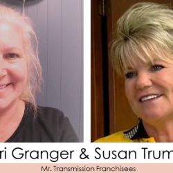 Sheri Granger and Susan Trumble Mr. Transmission franchisees